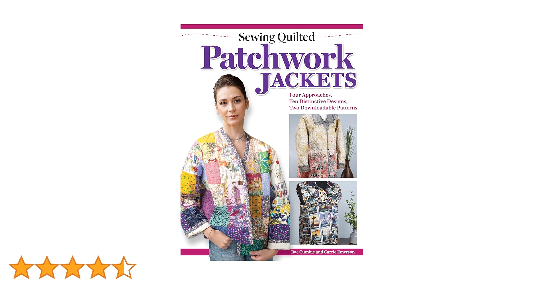 Sewing Quilted Patchwork Jackets: Four Approaches, Ten